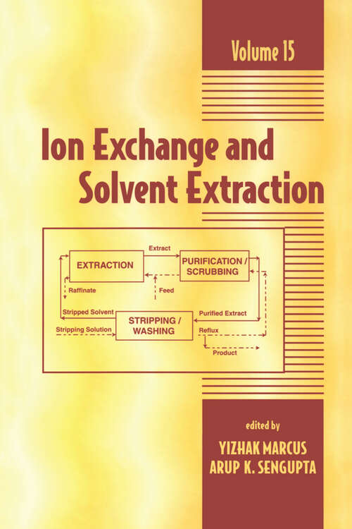 Book cover of Ion Exchange and Solvent Extraction: A Series of Advances, Volume 15 (1) (Ion Exchange and Solvent Extraction Series)