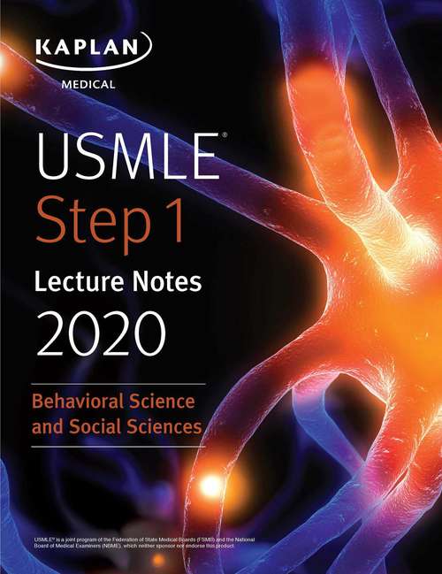 Book cover of USMLE Step 1 Lecture Notes 2020: Behavioral Science and Social Sciences (Kaplan Test Prep)