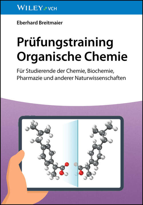 Book cover of Prüfungstraining Organische Chemie: Für Studierende der Chemie, Biochemie, Pharmazie und anderer Naturwissenschaften