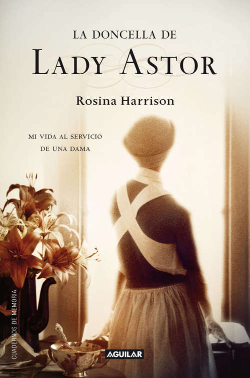 Book cover of La doncella de Lady Astor: Mi vida al servicio de una dama