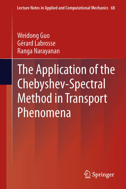 Book cover of The Application of the Chebyshev-Spectral Method in Transport Phenomena