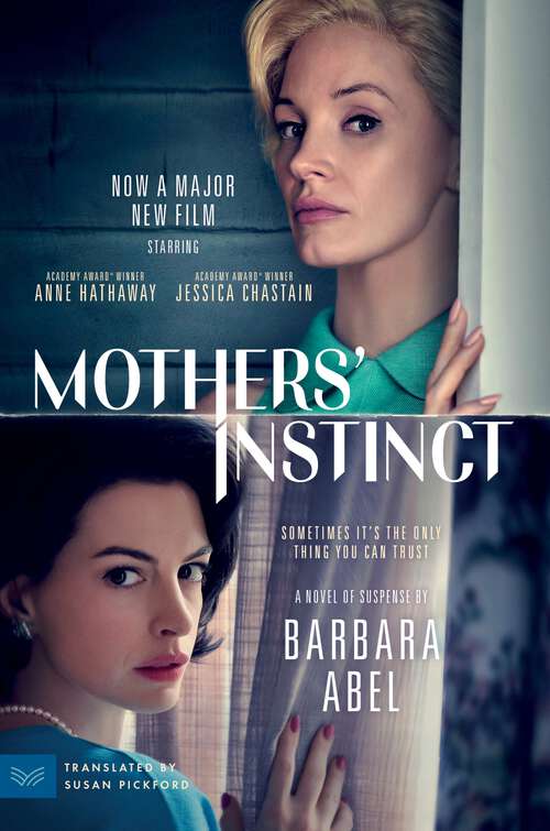 Book cover of Mothers' Instinct: A Novel of Suspense