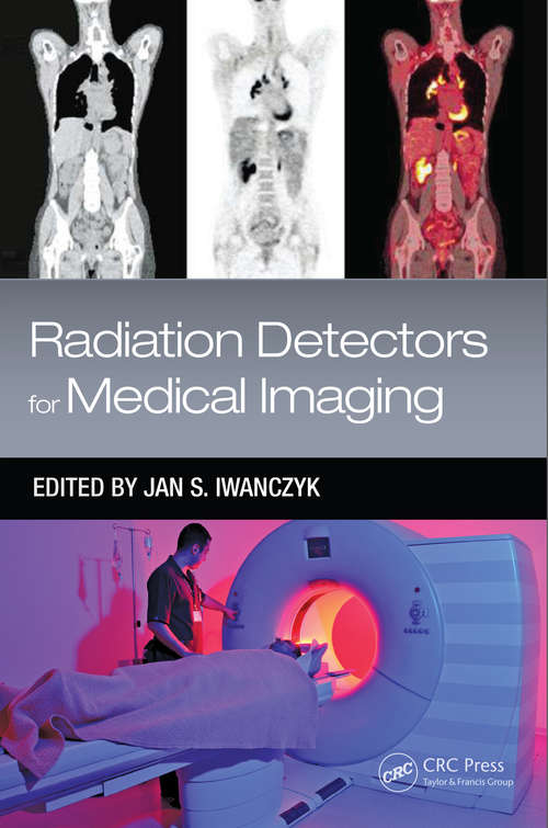 Book cover of Radiation Detectors for Medical Imaging (Devices, Circuits, and Systems)