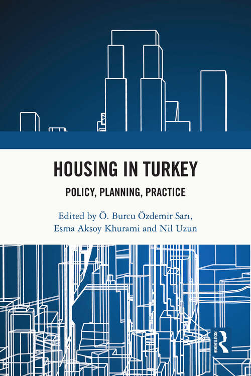 Book cover of Housing in Turkey: Policy, Planning, Practice