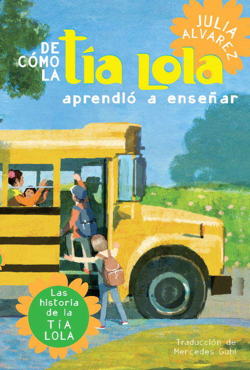 Book cover of De como tia Lola aprendio a ensenar