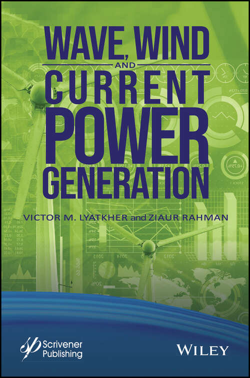 Book cover of Wave, Wind, and Current Power Generation