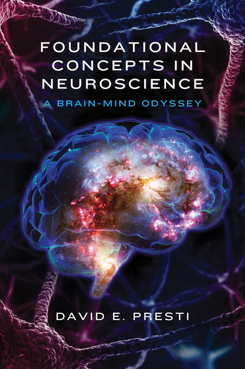 Book cover of Foundational Concepts in Neuroscience: A Brain-Mind Odyssey (Norton Series on Interpersonal Neurobiology)