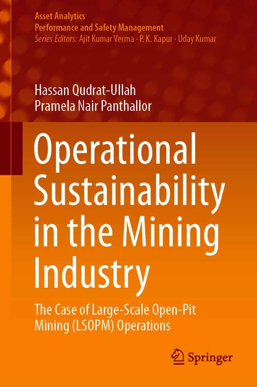 Book cover of Operational Sustainability in the Mining Industry: The Case of Large-Scale Open-Pit Mining (LSOPM) Operations (1st ed. 2021) (Asset Analytics)