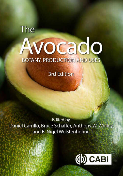 Book cover of The Avocado: Botany, Production and Uses (3) (Botany, Production and Uses)