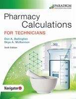 Book cover of Pharmacy Calculations For Technicians (6th Revised Edition)