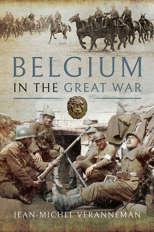 Book cover of Belgium in the Great War