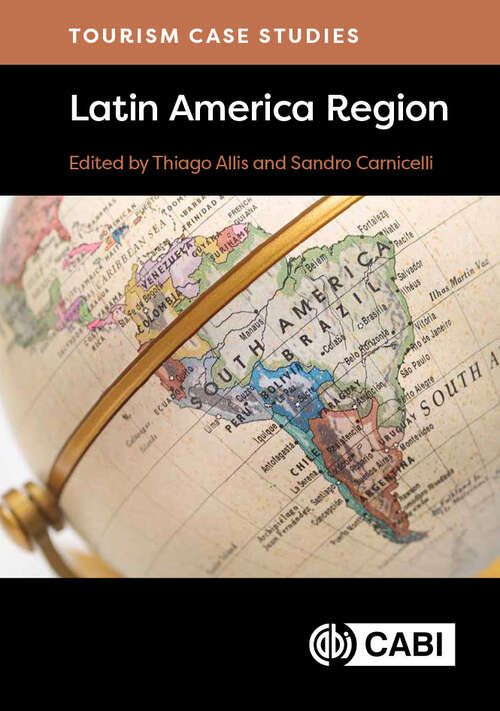 Book cover of Tourism Case Studies Latin America Region