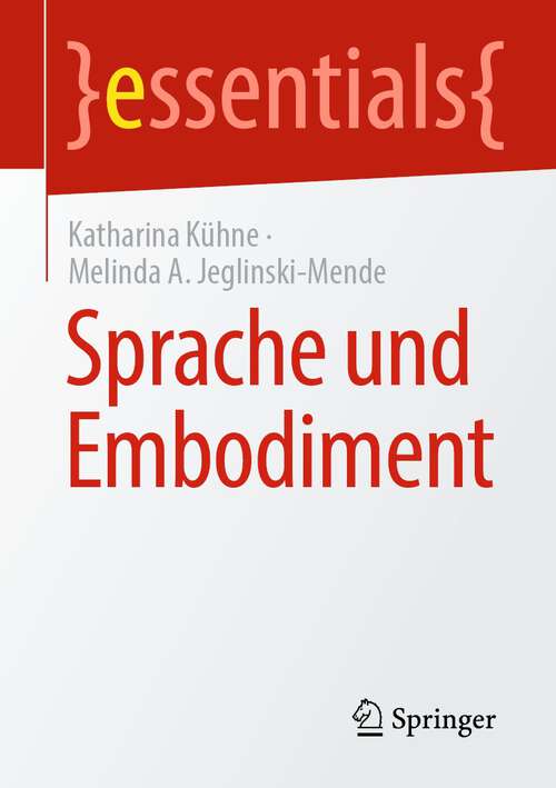 Book cover of Sprache und Embodiment (1. Aufl. 2022) (essentials)