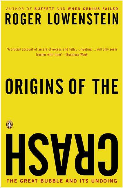 Book cover of Origins Of The Crash: The Great Bubble And Its Undoing
