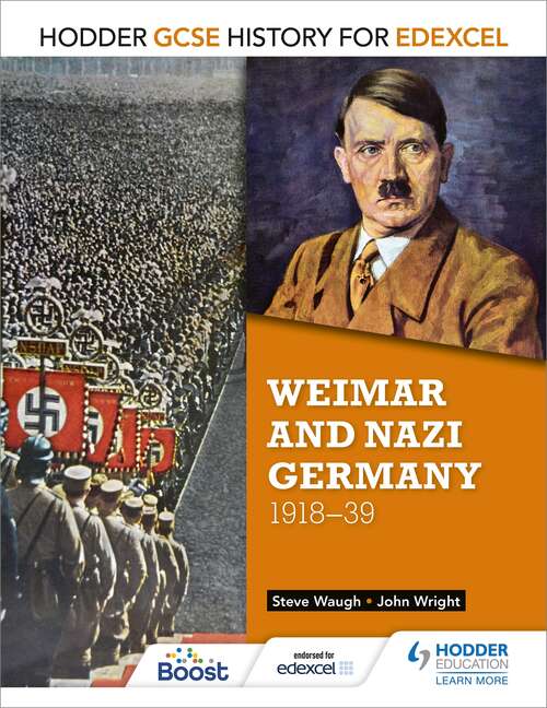 Book cover of Hodder GCSE History for Edexcel: Weimar and Nazi Germany, 1918-39: Weimar And Nazi Germany