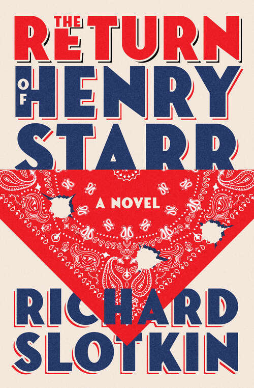 Book cover of The Return of Henry Starr: A Novel