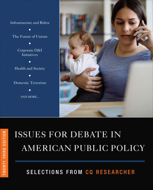 Book cover of Issues for Debate in American Public Policy: Selections from CQ Researcher (Twenty Third Edition)