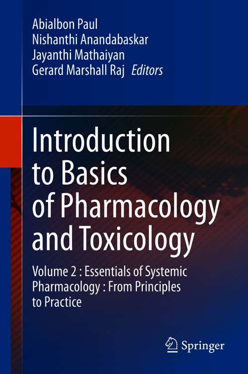 Book cover of Introduction to Basics of Pharmacology and Toxicology: Volume 2 : Essentials of Systemic Pharmacology : From Principles to Practice (1st ed. 2021)