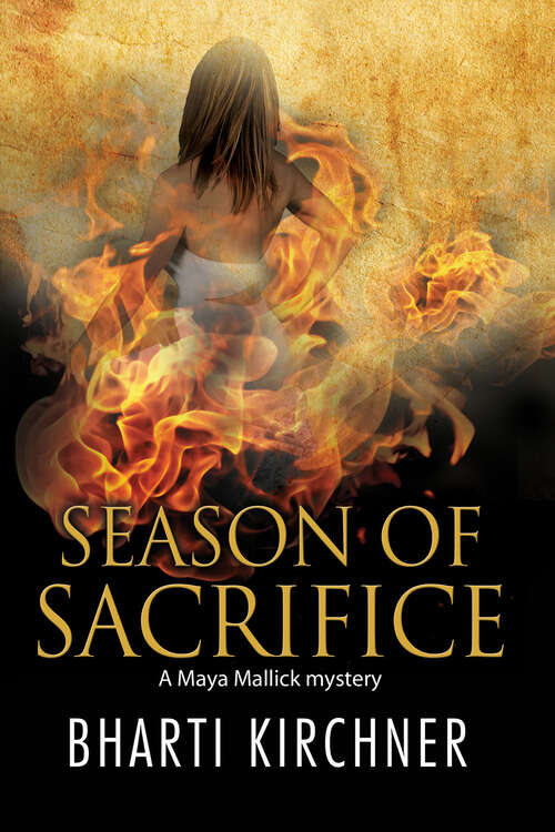 Book cover of Season of Sacrifice: A Maya Malick Mystery (The Maya Mallick Mysteries #1)