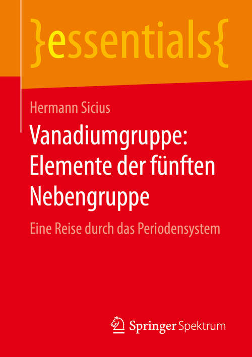 Book cover of Vanadiumgruppe: Eine Reise durch das Periodensystem (essentials)