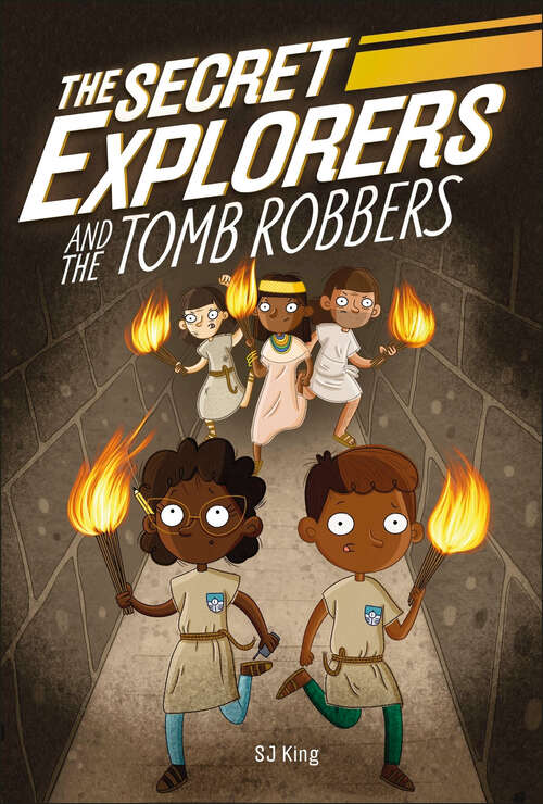 Book cover of The Secret Explorers and the Tomb Robbers (The Secret Explorers)