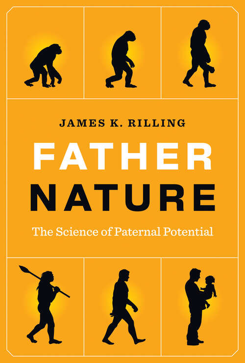 Book cover of Father Nature: The Science of Paternal Potential