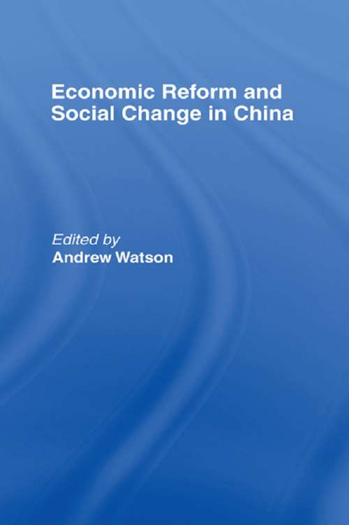 Book cover of Economic Reform and Social Change in China