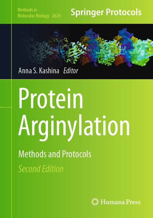 Book cover of Protein Arginylation: Methods and Protocols (2nd ed. 2023) (Methods in Molecular Biology #2620)