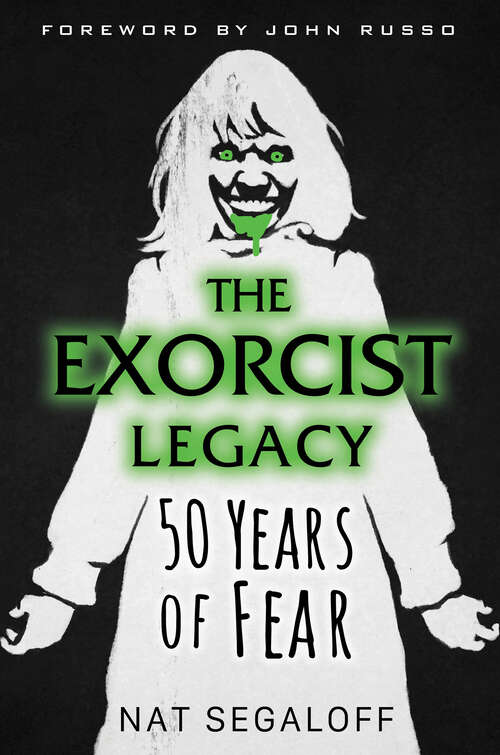 Book cover of The Exorcist Legacy: 50 Years of Fear