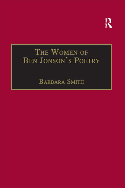 Book cover of The Women of Ben Jonson's Poetry: Female Representations in the Non-Dramatic Verse