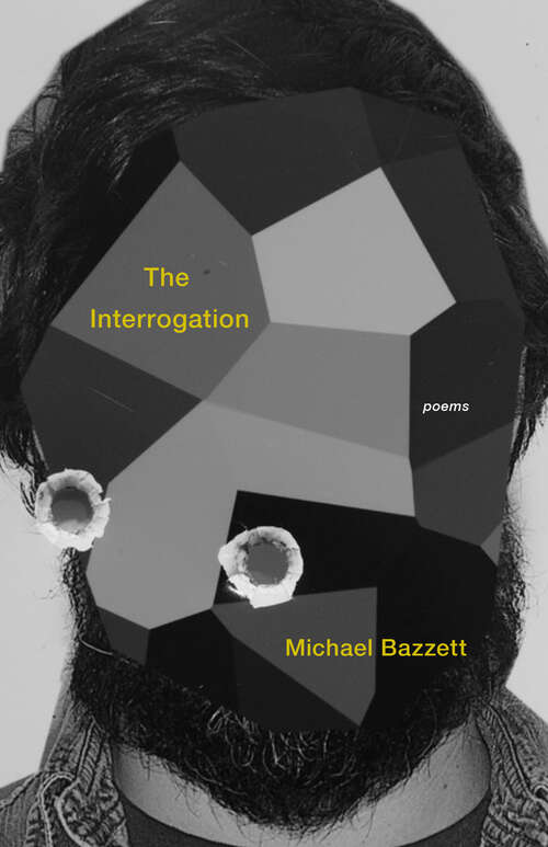 Book cover of The Interrogation: Poems