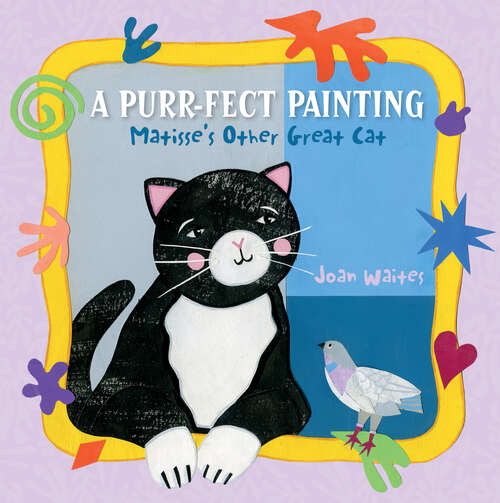 Book cover of A Purr-fect Painting: Matisse's Other Great Cat (Artists and Their Animals)