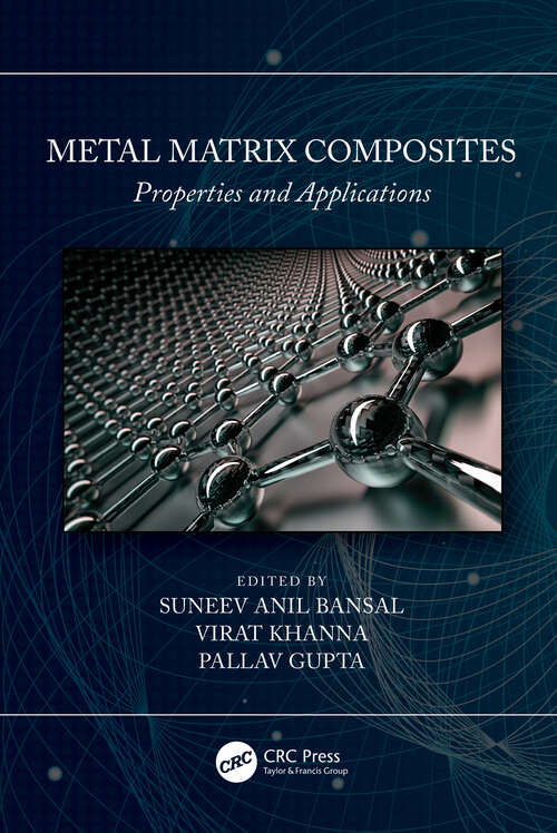 Book cover of Metal Matrix Composites: Properties and Applications