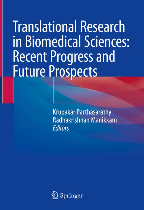 Book cover of Translational Research in Biomedical Sciences: Recent Progress and Future Prospects (2024)