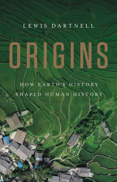 Book cover of Origins: How Earth's History Shaped Human History