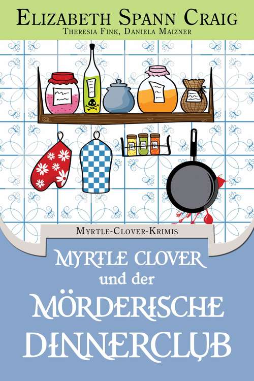 Book cover of Myrtle Clover und der mörderische Dinnerclub (Myrtle Clover #2)