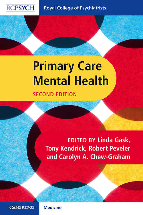 Book cover of Primary Care Mental Health: A Guide For Primary Care Practitioners (Royal College of Psychiatrists)