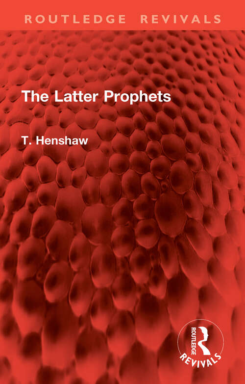 Book cover of The Latter Prophets (Routledge Revivals)