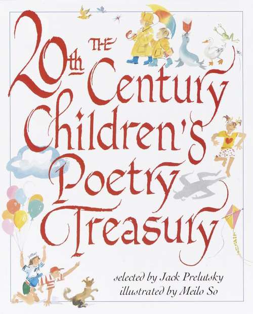 Book cover of The 20th Century Children’s Poetry Treasury