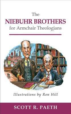 Book cover of The Niebuhr Brothers for Armchair Theologians