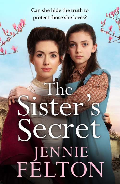 Book cover of The Sister's Secret: A gripping, moving saga of love, lies and family