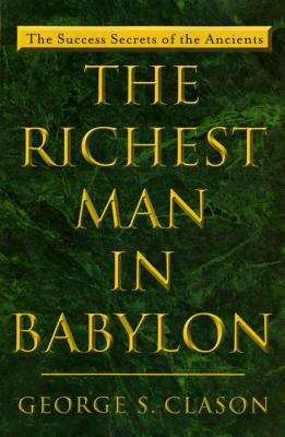 Book cover of The Richest Man in Babylon: The Success Secrets of the Ancients