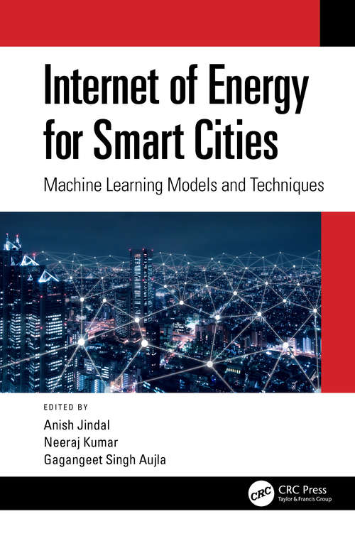 Book cover of Internet of Energy for Smart Cities: Machine Learning Models and Techniques