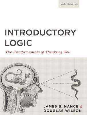 Book cover of Introductory Logic:The Fundamentals of Thinking Well (5th Edition.)