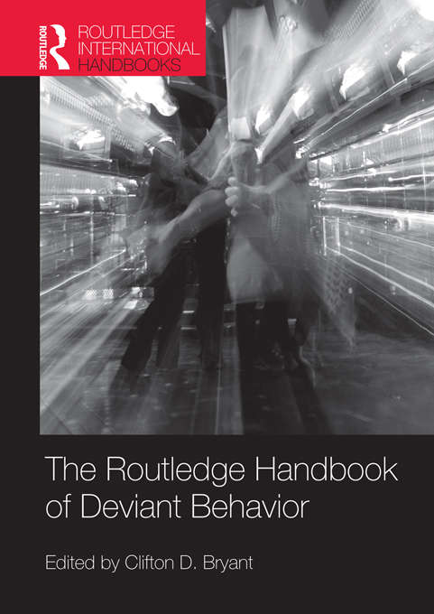 Book cover of Routledge Handbook of Deviant Behavior (Routledge International Handbooks)