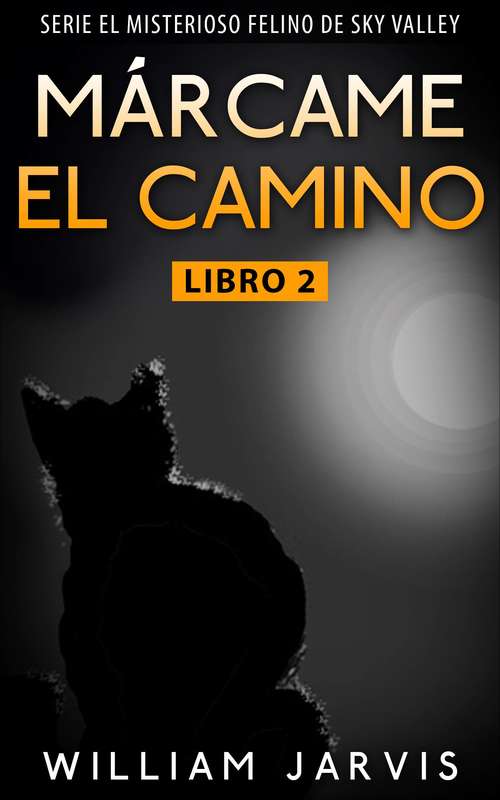 Book cover of Márcame el camino