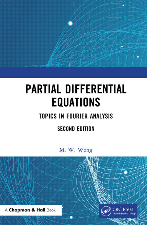 Book cover of Partial Differential Equations: Topics in Fourier Analysis (2)