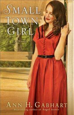 Book cover of Small Town Girl: A Novel (Rosey Corner #2)