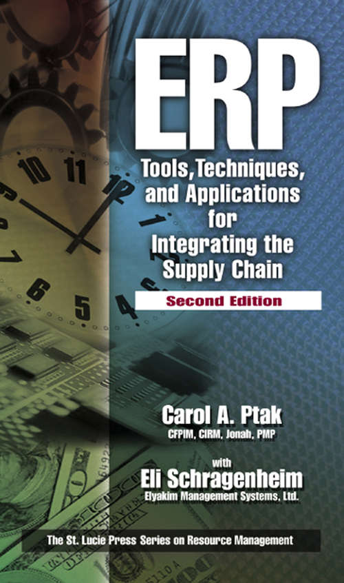 Book cover of ERP: Tools, Techniques, and Applications for Integrating the Supply Chain, Second Edition (Resource Management)