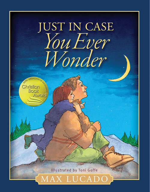 Book cover of Just In Case You Ever Wonder (Max Lucado Ser.)